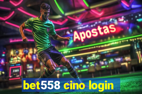 bet558 cino login